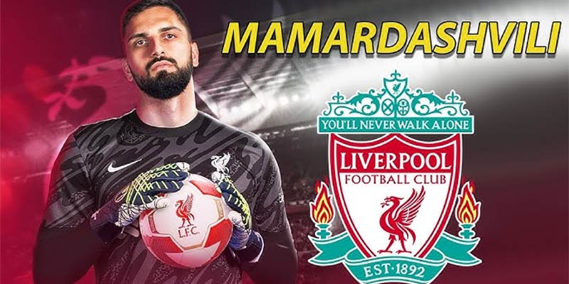 Giorgi Mamardashvili - Tin chuyển nhượng Liverpool hot nhất hè 24/25